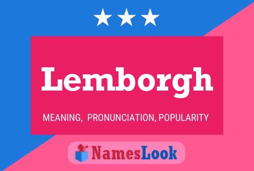 Lemborgh Namensposter