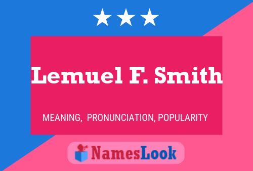 Lemuel F. Smith Namensposter