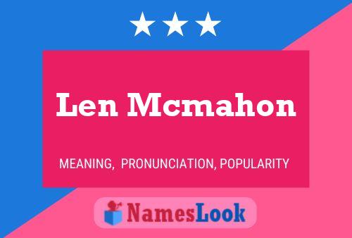 Len Mcmahon Namensposter