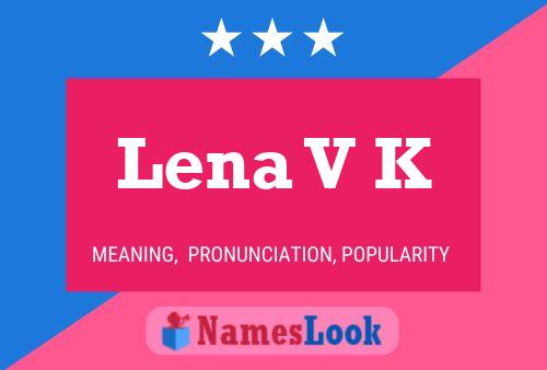 Lena V K Namensposter