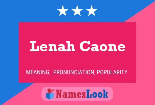 Lenah Caone Namensposter