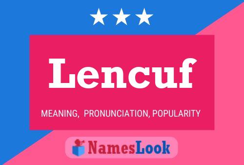 Lencuf Namensposter