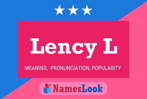 Lency L Namensposter