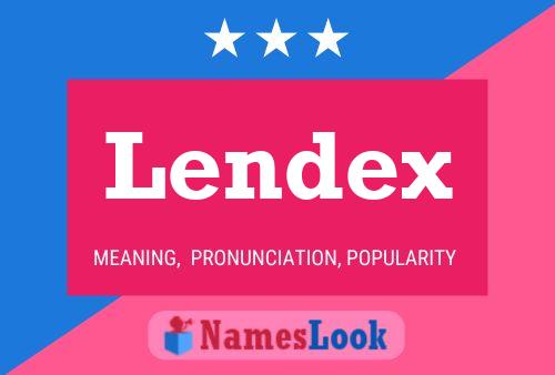 Lendex Namensposter