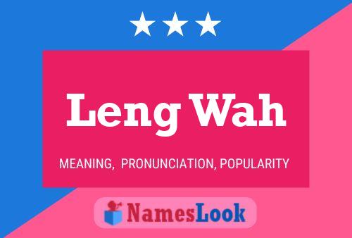 Leng Wah Namensposter