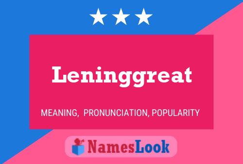 Leninggreat Namensposter