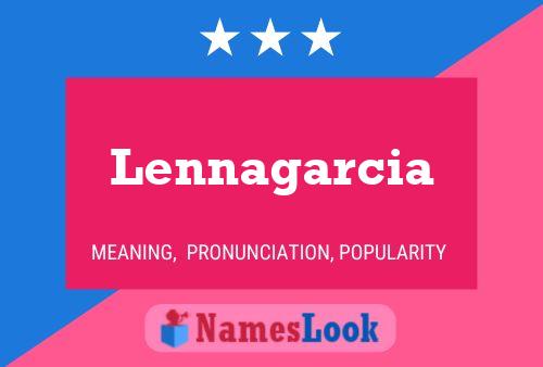 Lennagarcia Namensposter