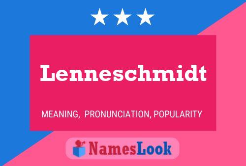 Lenneschmidt Namensposter