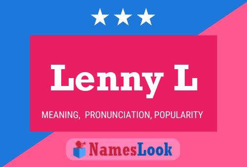 Lenny L Namensposter