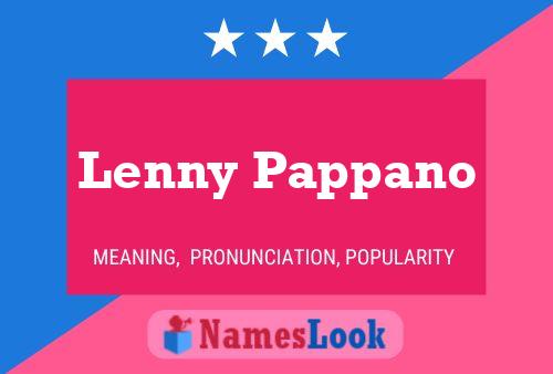 Lenny Pappano Namensposter