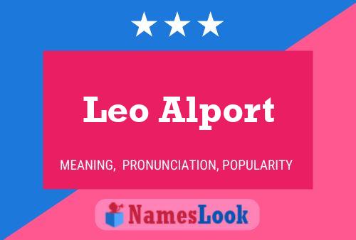 Leo Alport Namensposter