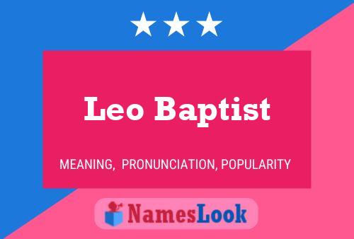 Leo Baptist Namensposter