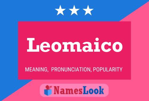 Leomaico Namensposter