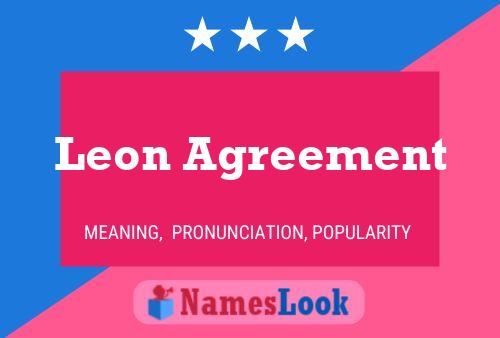 Leon Agreement Namensposter