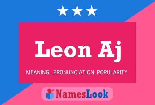 Leon Aj Namensposter