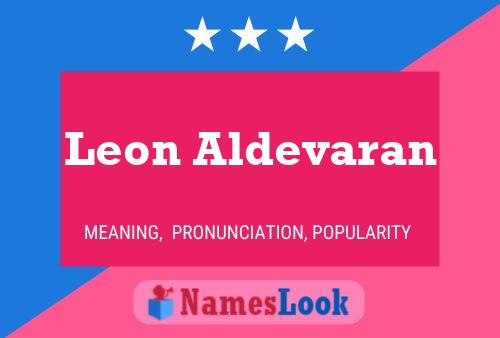 Leon Aldevaran Namensposter