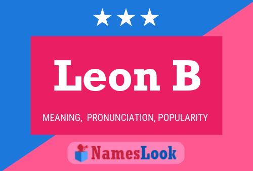 Leon B Namensposter