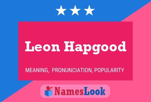 Leon Hapgood Namensposter