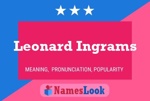 Leonard Ingrams Namensposter