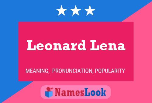 Leonard Lena Namensposter