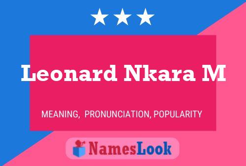 Leonard Nkara M Namensposter