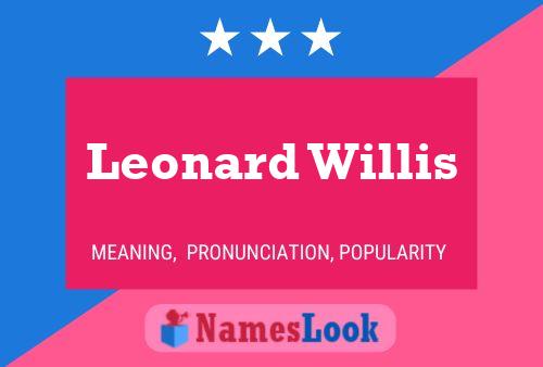 Leonard Willis Namensposter