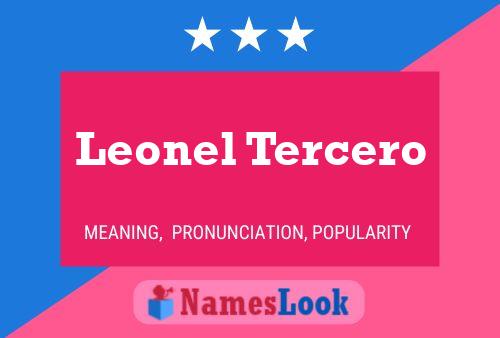 Leonel Tercero Namensposter