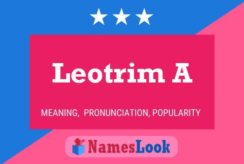 Leotrim A Namensposter