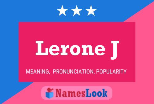 Lerone J Namensposter