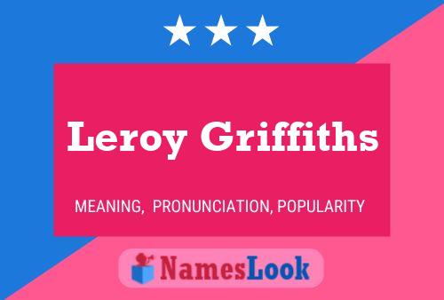 Leroy Griffiths Namensposter