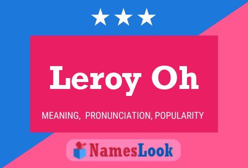 Leroy Oh Namensposter