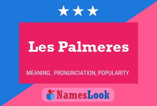 Les Palmeres Namensposter