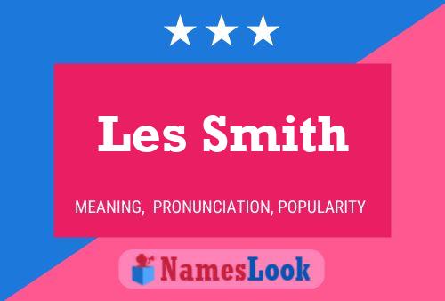 Les Smith Namensposter