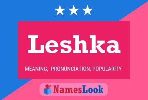 Leshka Namensposter