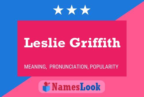 Leslie Griffith Namensposter