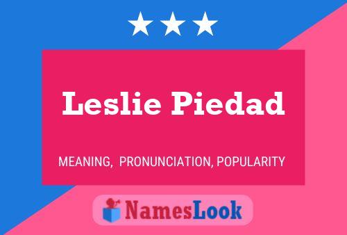 Leslie Piedad Namensposter