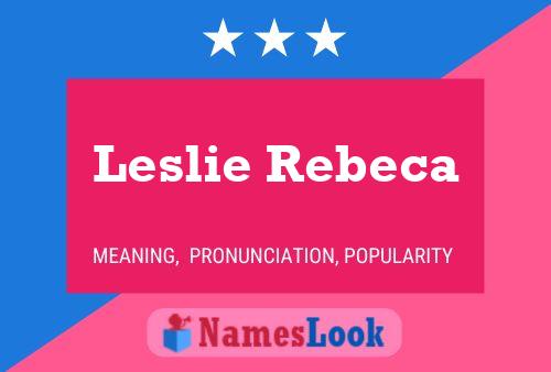 Leslie Rebeca Namensposter