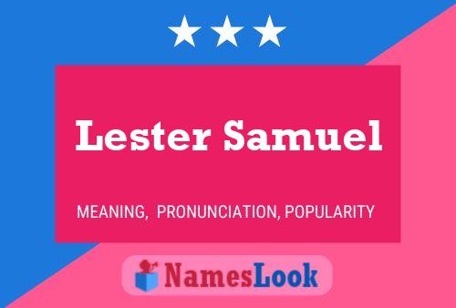 Lester Samuel Namensposter