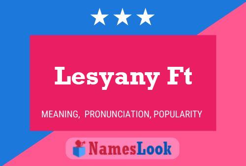 Lesyany Ft Namensposter