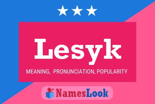 Lesyk Namensposter