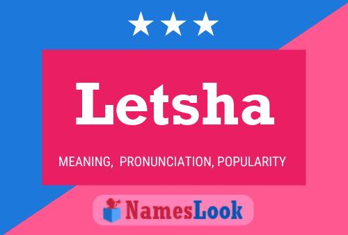 Letsha Namensposter