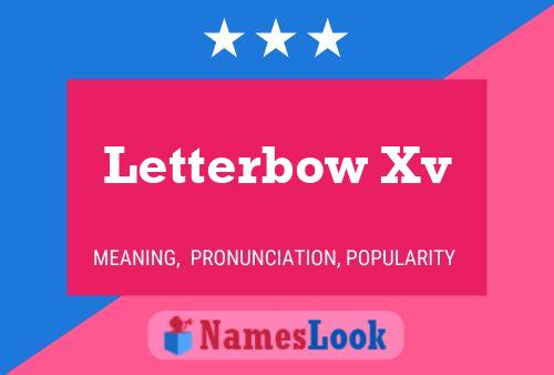 Letterbow Xv Namensposter