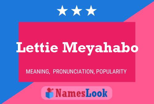 Lettie Meyahabo Namensposter