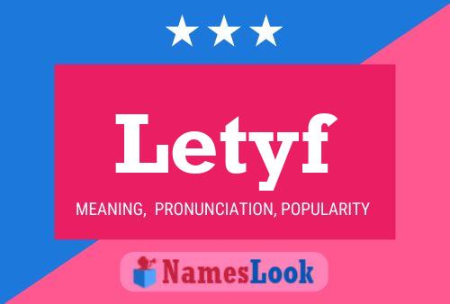 Letyf Namensposter