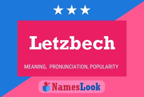 Letzbech Namensposter