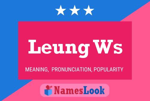 Leung Ws Namensposter