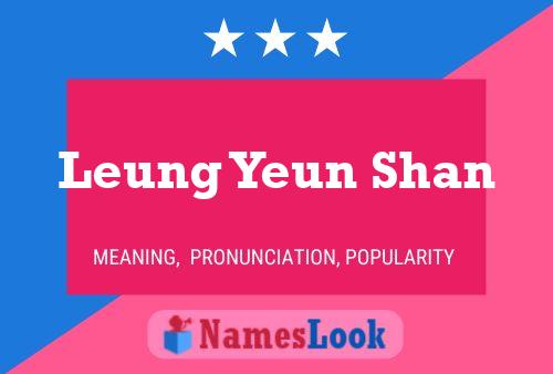 Leung Yeun Shan Namensposter