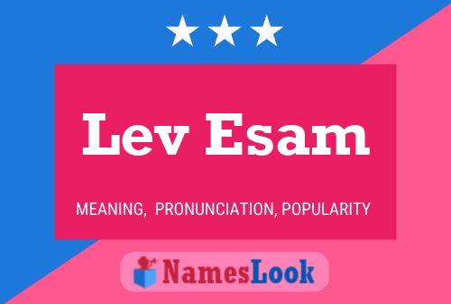 Lev Esam Namensposter