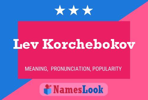 Lev Korchebokov Namensposter