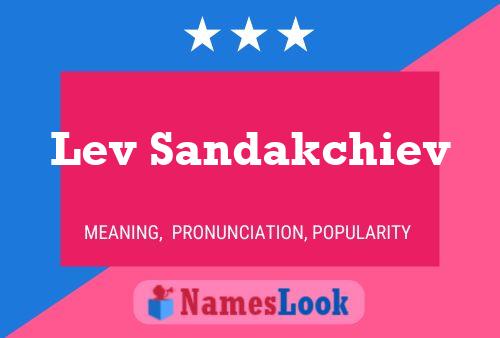 Lev Sandakchiev Namensposter